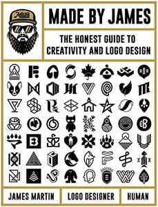 Made by James: The Honest Guide to Creativity and Logo Design