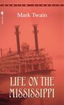 Life on the Mississippi (Bantam Classics)