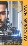 The Essential Beginners Guide to Autodesk Maya: A handbook for getting started with the basics 2023 Edition (The Essential Beginners Guide to...)