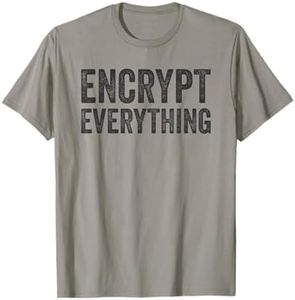 Encrypt Everything Data Security Privacy Encryption Hacker T-Shirt