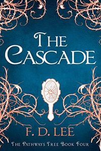 The Cascade (The Pathways Tree Book 4)