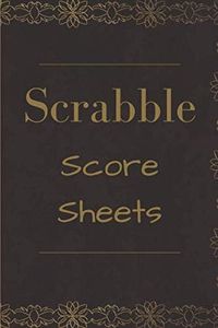 Scrabble Score Sheets: 100 Sheets-Scrabble Board game-Scrabble Score Pad-Scrabble Game Record book For up to 4 Players-the perfect gift for scrabble fans