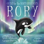 Rory : An Orca's Quest For The Northern Lights (Ocean Tales Children's Books)