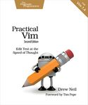 Practical Vim, 2e: Edit Text at the Speed of Thought : 2nd Edition