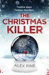 The Christmas Killer: The debut thriller in a gripping new British detective crime fiction series