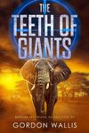 The Teeth Of Giants: 2 (The Jason Green Series)