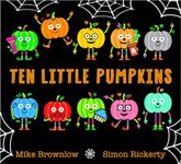 Ten Little Pumpkins: The perfect picture book for Halloween