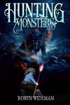 Hunting Monsters: A progression cultivation novel (Hunters of the Broken Empire Book 1)