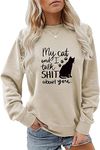 ESIKAH My Cat and I Talk Sh t About You Sweatshirt Women Funny Cat Graphic Crewneck Pullover Tops Cat Lovers Shirt Gift, Beige, Medium