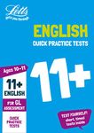 11+ English Quick Practice Tests Age 10-11 for the GL Assessment tests (Letts 11+ Success)