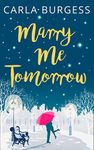 Marry Me Tomorrow: The perfect heartwarming, festive romance to curl up with