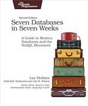 Seven Databases in Seven Weeks: A G