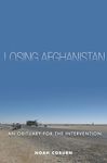 Losing Afghanistan: An Obituary for the Intervention