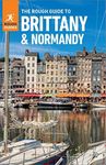 The Rough Guide to Brittany & Normandy (Travel Guide eBook) (Rough Guides)