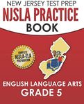 NEW JERSEY TEST PREP NJSLA Practice Book English Language Arts Grade 5: Preparation for the NJSLA-ELA