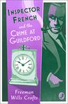 Inspector French and the Crime at Guildford: Book 10