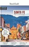 Santa Fe Travel Guide: Your Ultimat