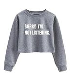 G-Amber Girls Long Sleeve Sweatshirts Kids Crop Print Funny Letters Fashion Pullover Tops Grey Sorry I'm Not Listening