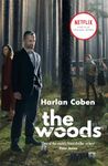 The Woods: A gripping thriller from the #1 bestselling creator of hit Netflix show Fool Me Once