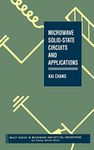 Microwave Solid-State Circuits and Applications: 8 (Wiley Series in Microwave and Optical Engineering)