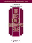 The First Book of Solos Complete - Parts I, II and III: Baritone/Bass