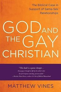 God and the Gay Christian: The Biblical Case in Support of Same-Sex Relationships