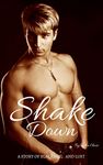 Shake Down: Gay Domination Seduction Erotica: New Gay Sex Story