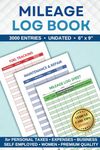 Mileage Log Book: Vehicle Mileage and Expense Book for Business, Personal Taxes, Self Employed, Women | Odometer Tracker for Cars, Truckers | 3000 Entries