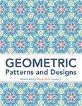 Geometric Patterns and Designs: Geometric Pattern Coloring Book for Adults for Stress Relief (Mindful Adult Coloring Books for Relaxation)