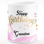 CHHAAP Happy Birthday Grandma Printed Microwave Safe White Ceramic Coffee Mug 350 (ml) Birthday Gift for Grandma Grandmother Maa Mom MATA Ji (HBPBG1 22)