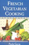 French Vegetarian Cooking (Evans Novel of the West)