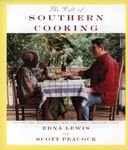 The Gift of Southern Cooking: Recipes and Revelations from Two Great American Cooks: A Cookbook