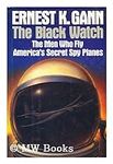 Black Watch: The Men Who Fly Americ
