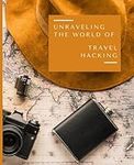Unraveling the World of Travel Hack