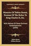 Memoirs Of Tobias Rustat, Yeoman Of