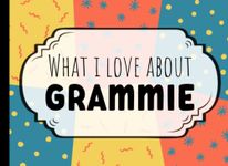 What I Love About Grammie: Fill In The Blank Book | Personalized Grammie Gift From Grandkids | Mother's Day, Birthday