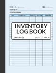 Inventory Log Book, Ideal For Small Business Inventory Tracking, Helps You On Stock Management: 100 Pages Of Inventory Sheets, Record Book, large Size 8.5 X 11 Inch