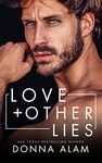 LOVE + OTHER LIES: a second chance, billionaire romance (No Ordinary Men Book 2)