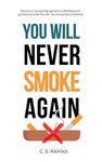 You Will Never Smoke Again