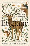 England: A definitive natural history of England from 'Britain's finest living nature writer'