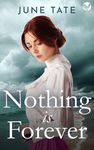 Nothing is Forever: A heartwarming and emotional WW1 historical saga (Southampton Sagas)