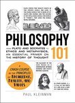 Philosophy 101: From Plato and Socrates to Ethics and Metaphysics, an Essential Primer on the History of Thought (Adams 101 Series)