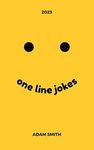 One line jokes: 500 One-Liners and Short Jokes (Comedy Central)