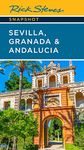 RICK STEVES SNAPSHOT SEVILLA, GRANADA & ANDALUCIA