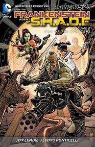 Frankenstein Agent of S.h.a.d.e. 1: War of the Monsters