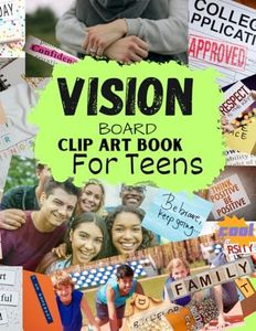 Vision Board Clip Art Book for Teens: Words & Images in All Categories, for Visualizing Your Life Goals & Dreams, Playful, Stylish and Diverse Pictures for Collage Making & Scrapbooking