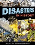 Disasters in History: A Graphic Novel Collection (Hardback or Cased Book)