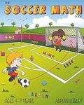 The Soccer Math Book: A maths book 