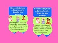 Newborn Baby Care: A Comprehensive 