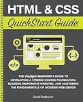 HTML and CSS QuickStart Guide: The 